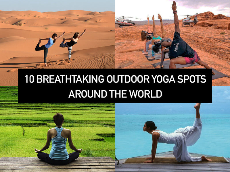 10 Breathtaking Outdoor Yoga Spots Around The World